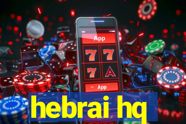 hebrai hq